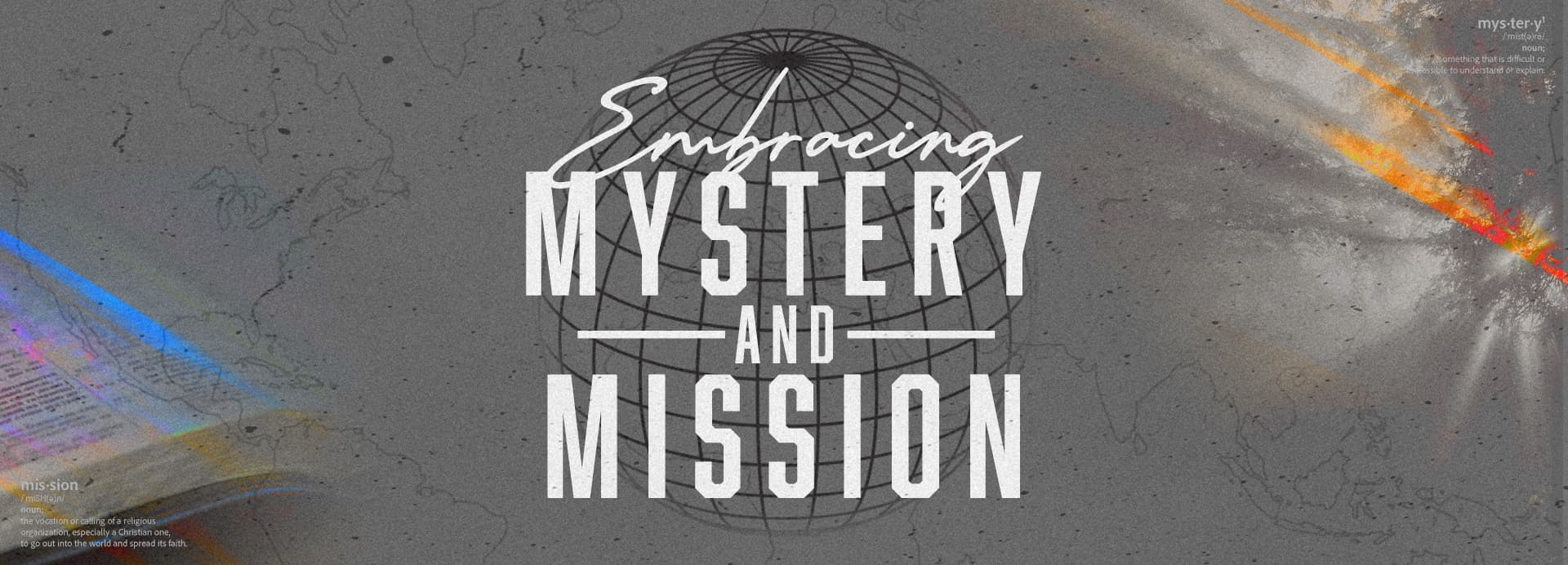 Embracing Mystery And Mission