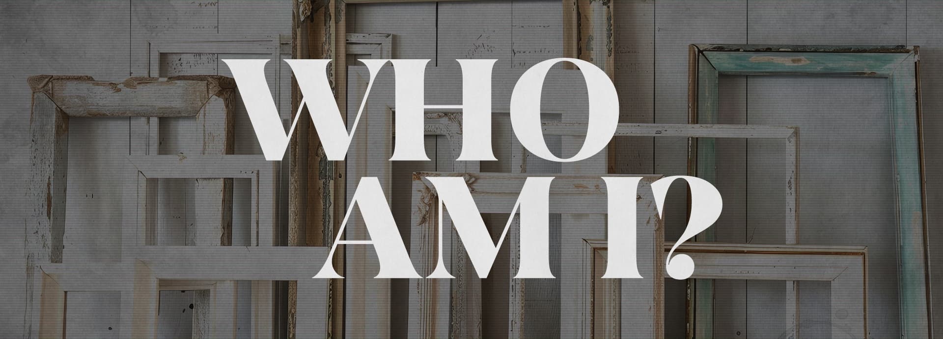Who Am I