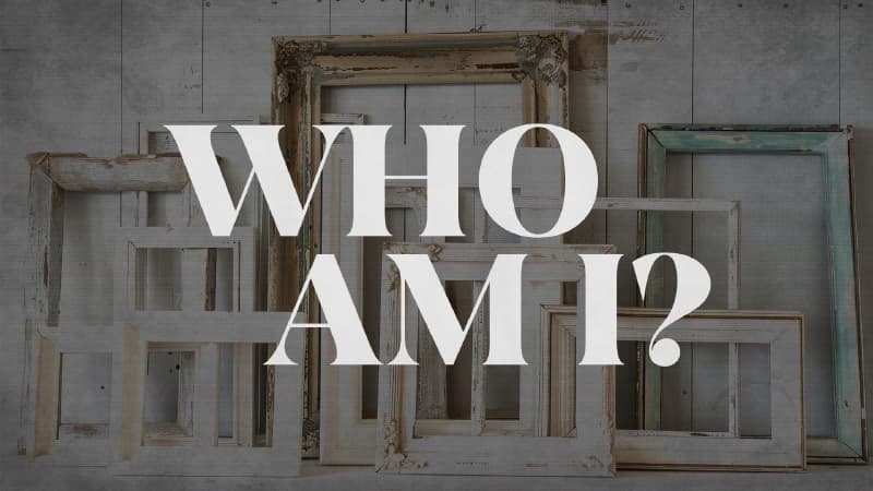 Who Am I