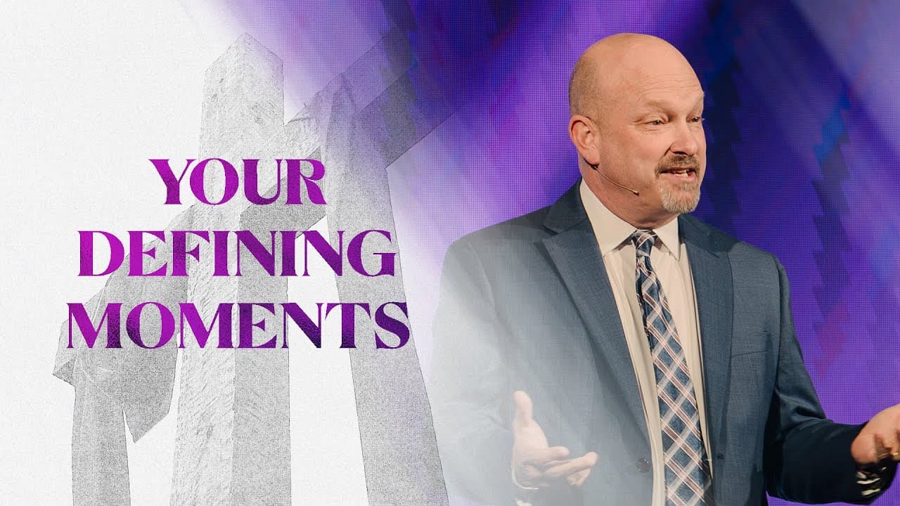 Your Defining Moments