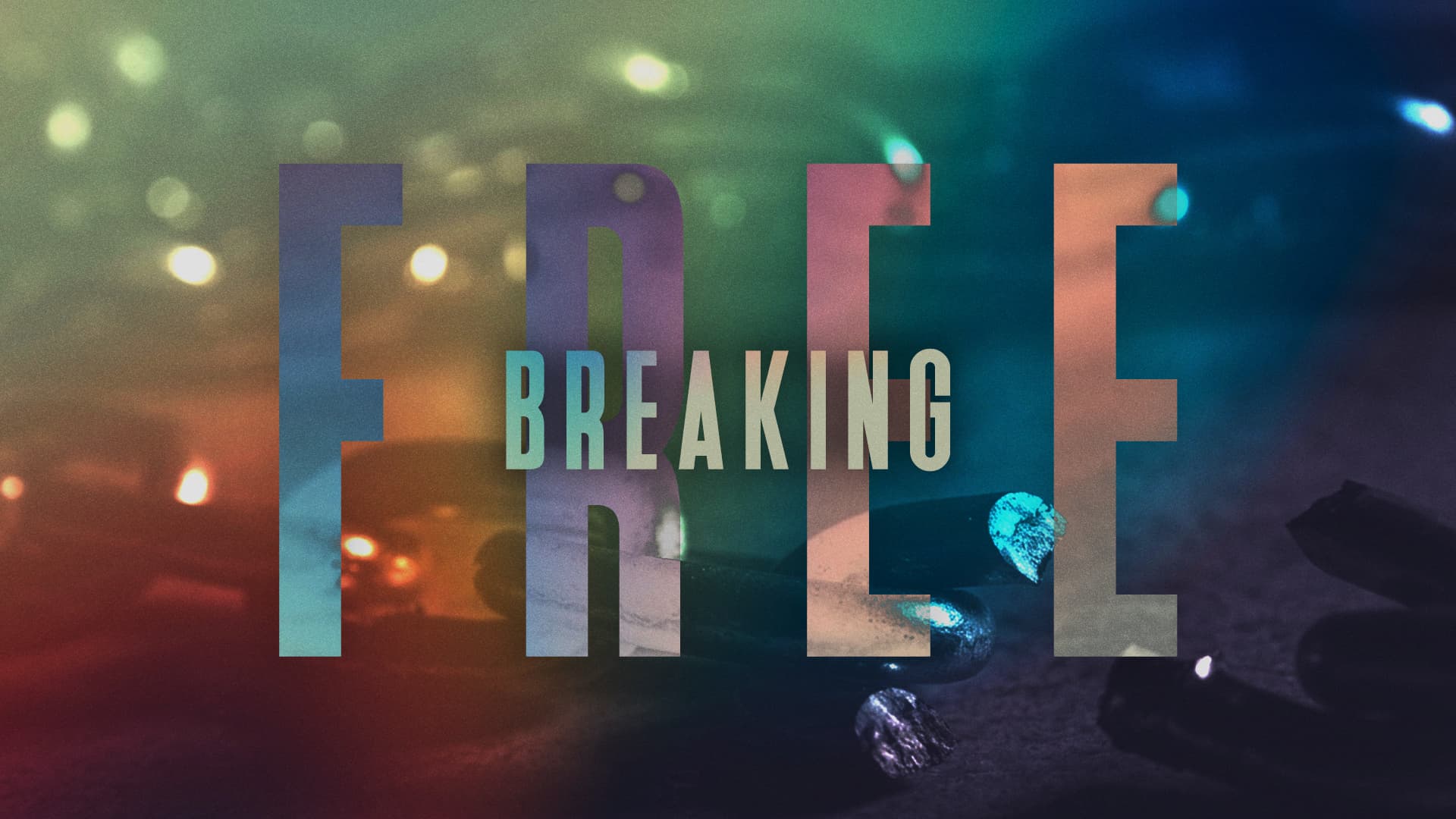 Breaking Free